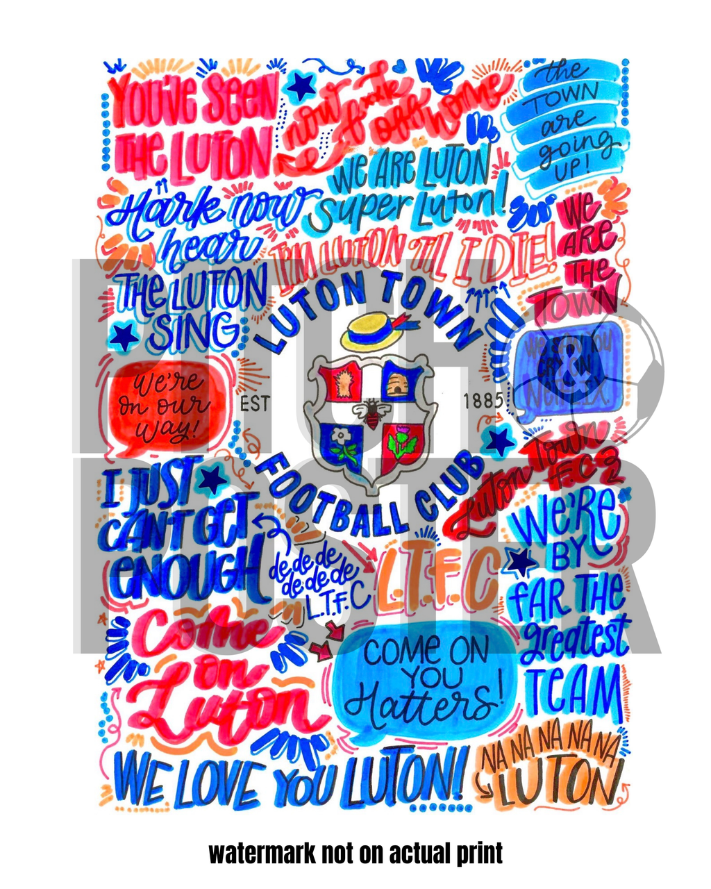 Luton Town Football Club  - Glossy Print - Originally Hand Drawn